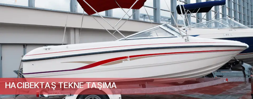 Hacıbektaş İlçemi Tekne Taşıma